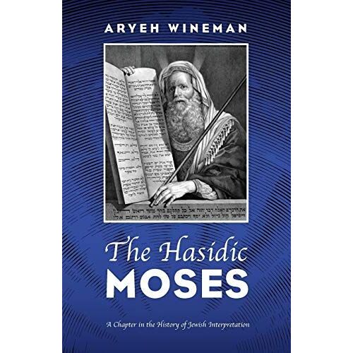 The Hasidic Moses