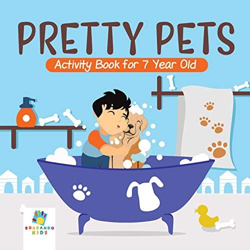 Pretty Pets | Activity Book For 7 Year Old
