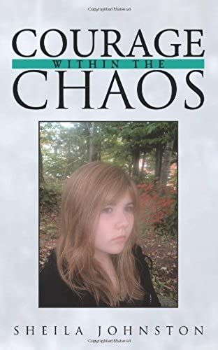 Courage Within The Chaos