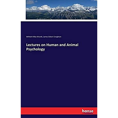 Lectures On Human And Animal Psychology