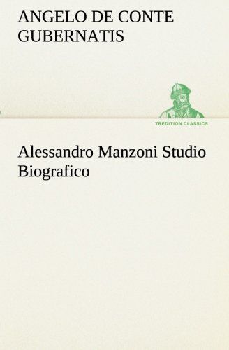 Alessandro Manzoni Studio Biografico