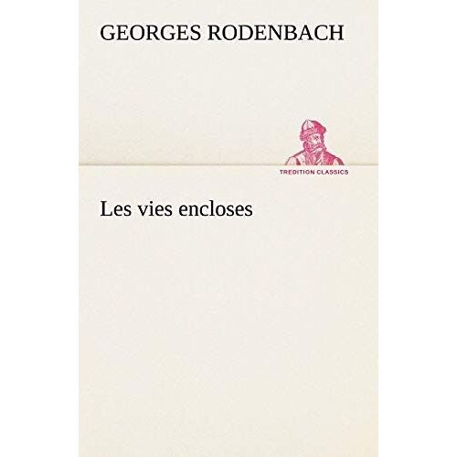 Les Vies Encloses