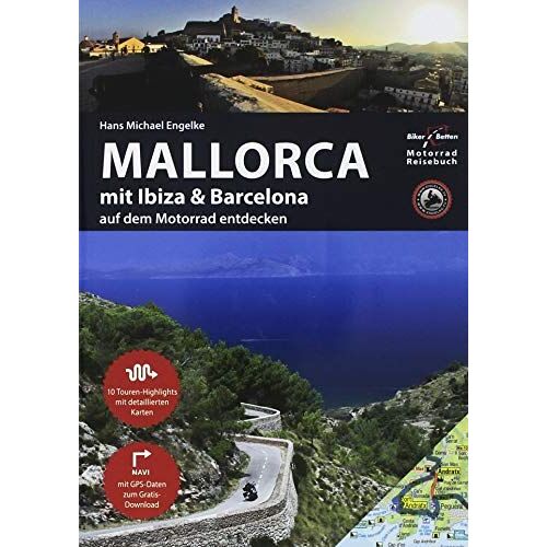 Motorrad Reiseführer Mallorca Mit Ibiza & Barcelona