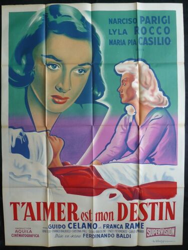 T'aimer Est Mon Destin * Film Italien 1957 Ferdinando Baldi - Affiche De Cinéma Originale De 1957 - 120x160 Cm French Movie Poster * Narciso Parigi ; Lyla Rocco ; Maria Pia Casilio *