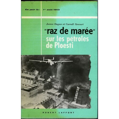 Raz De Maree Sur Les Petroles De Ploesti