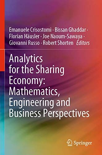 Analytics For The Sharing Economy: Mathematics, Engineering And Business Perspectives