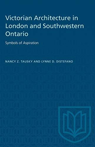 Victorian Architecture In London And Southwestern Ontario