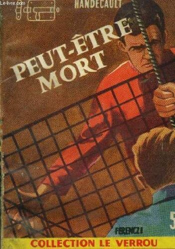 Peut-Être Mort, Collection Le Verrou