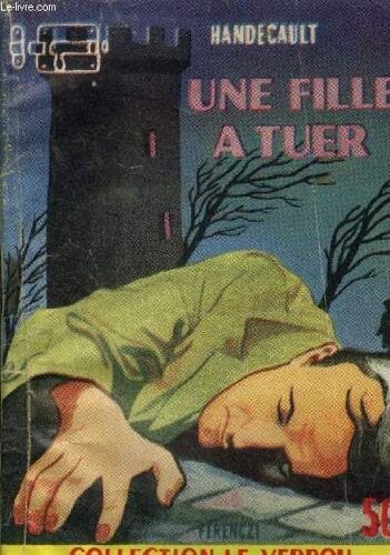 Une Fille A Tuer, Collection Le Verrou N°171