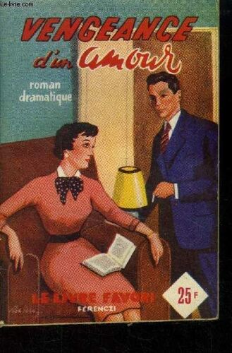 Vengeance D Un Amour, Collection Le Livre Favori