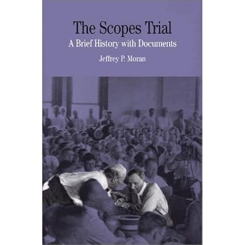 The Scopes Trial: A Brief History With Documents