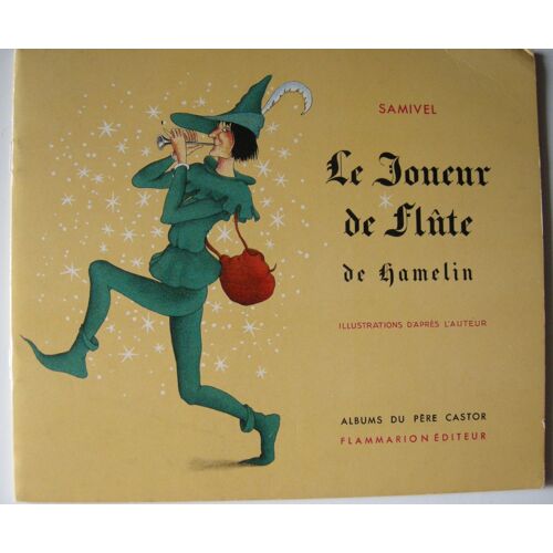 Le Joueur De Flûte De Hamelin.