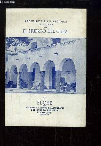Dépliant Jardin Artistico Nacional De España. El Huerto Del Cura