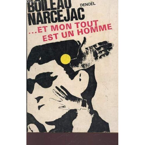 ... Et Mon Tout Est Un Homme.