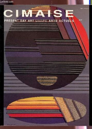 Cimaise - 37e Annee - N°206-207 - Juin-Juil-Aout 1990 / Jouer Cartes Sur Table Ou Mettre Les Pied Dans Le Plat - Edgard Pillet Leon Zack - La Galerie Marwan Hoss : Rencontre - Miott - Otto ...