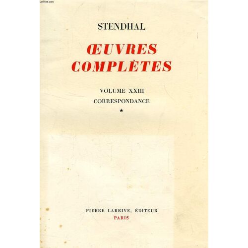 Oeuvres Completes, Correspondance, Tome I (Vol. Xxiii)