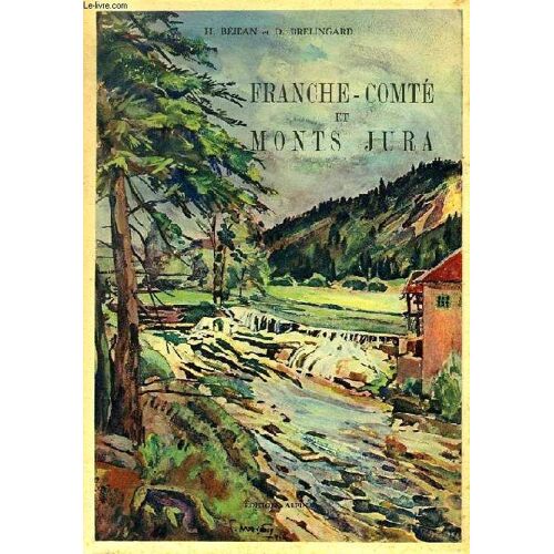 Franche-Comte Et Monts Jura