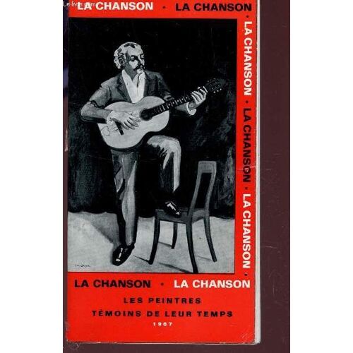 La Chanson - Les Peintres Temoins De Leur Temps - Musee Galliera - Exposition Du 18 Janvier Au 26 Fevrier 1967 A Paris.