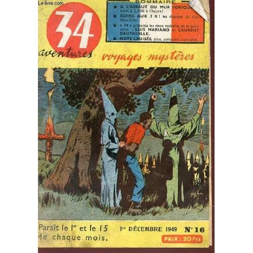 34 Aventures - N°16 - 1er Decembre 1949 / A L'assaut Du Mur Sonique - Echec Zux 3 K - Luis Mariano Et Laurent Dauthuille - ...