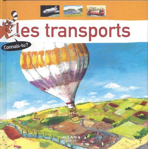 Les Transports - Connais-Tu? - Guénolée André - Milan Jeunesse 2007
