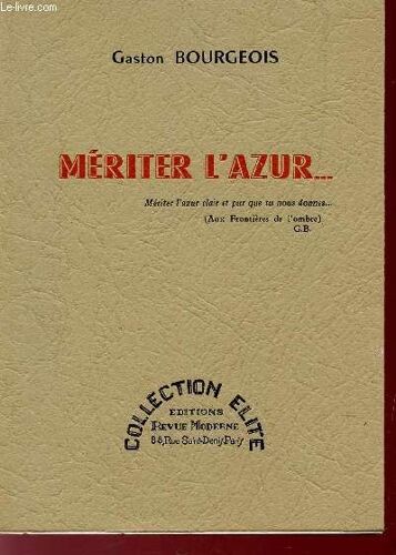 Meriter L'azur... / Collection Elite.