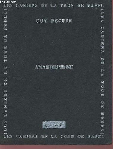 Anamorphose / Collection Les Cahier De La Tour De Babel.