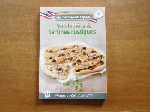 Pissaladière Et Tartines Rustiques Au Menu De Nos Régions