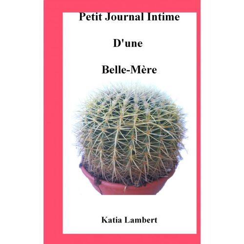 Petit Journal Intime D'une Belle-Mère