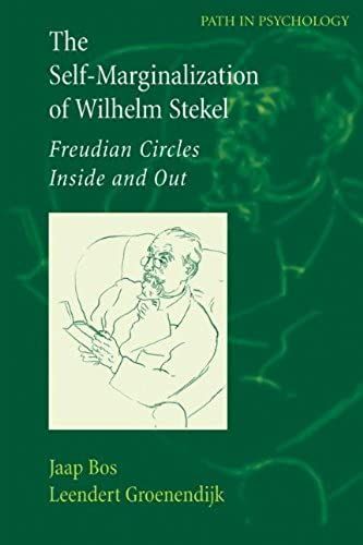 The Self-Marginalization Of Wilhelm Stekel