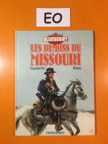 Charlier - Wilson - La Jeunesse De Blueberry 4 Édition Originale Eo - Les Démons Du Missouri -