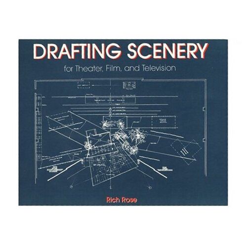 Drafting Scenery For Theater, Film And Television