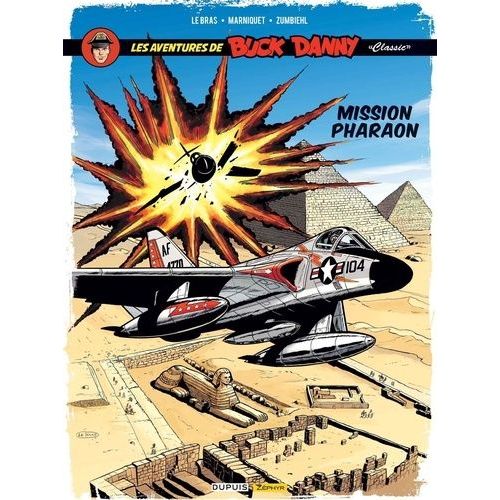 Les Aventures De Buck Danny "Classic - Tome 13 - Mission Pharaon