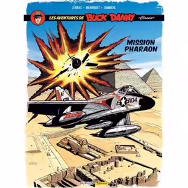 Les Aventures De Buck Danny "Classic - Tome 13 - Mission Pharaon