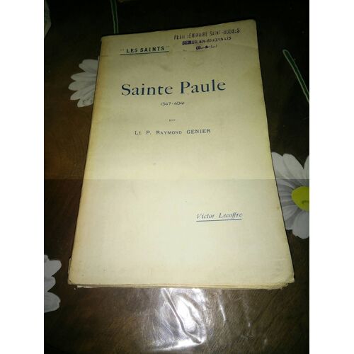Sainte Paule (347-404) " Collection Les Saints"