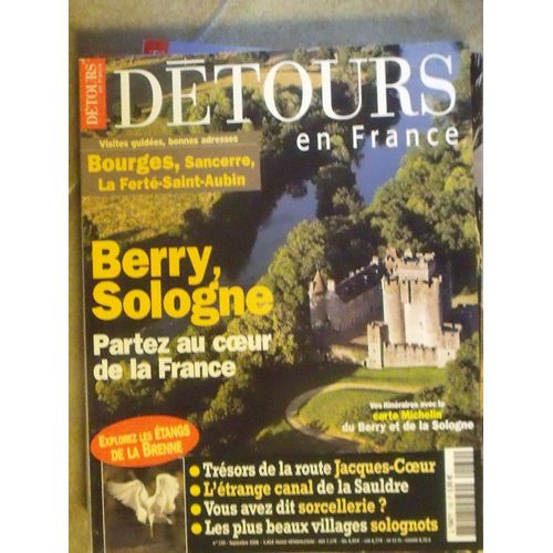Détours En France /Berry,Sologne Partez Au Coeur De La France