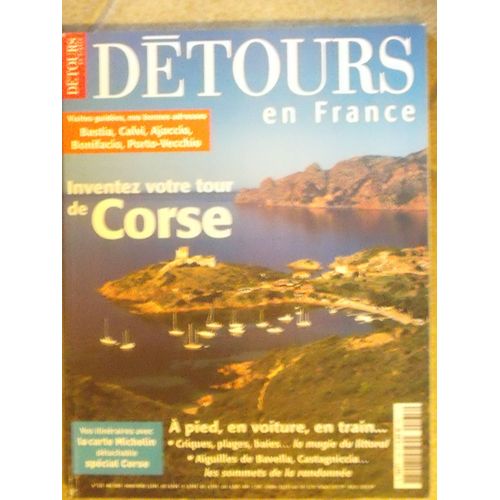Détours En France /Inventez Votre Tour De Corse,A Pied,En Voiture,En Train...