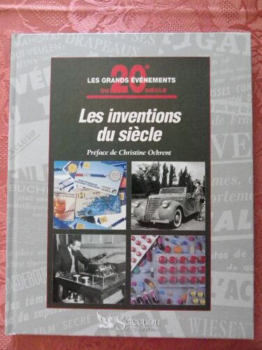 Les Grands Événements Du 20e Siècle : Les Inventions Du Siècle .