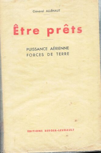 Etre Prêts. Puissance Aérienne, Forces De Terre. Doctrine, Organisation, Moral.