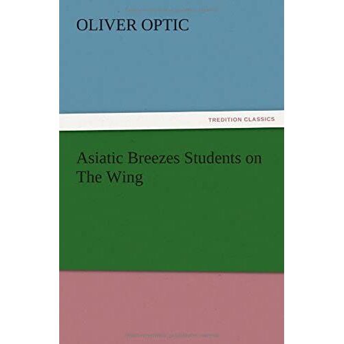 Asiatic Breezes Students On The Wing