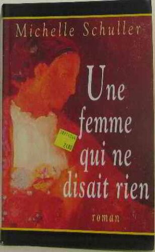 Une Femme Qui Ne Disait Rien