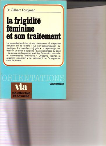 La Frigidite Feminine Et Son Traitement - Edition 1976