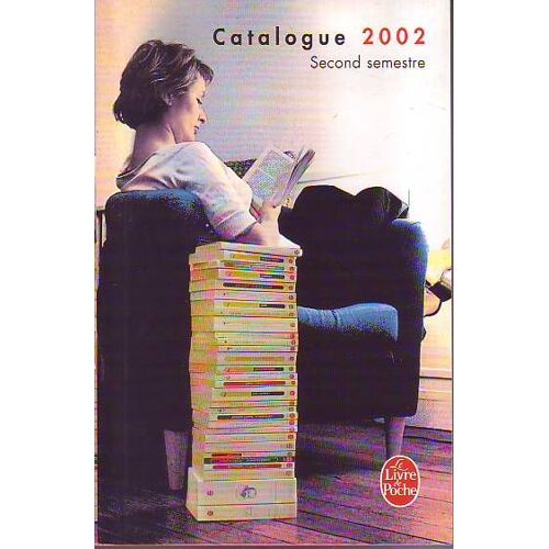 Catalogue 2002 - Second  Semestre Du Livre De Poche