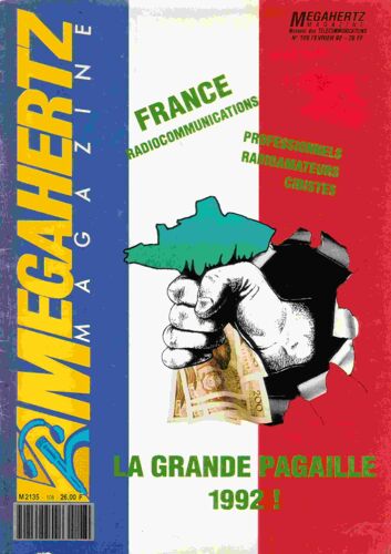 Megahertz Magazine N°108 Mensuel Des Télécommunications. France Télécommunications, Professionnels Radioamateurs Cibistes, La Grande Pagaille 1992! Kenwood Ts-790; Icom Ic-R100; Président Tommy; Platines Hf; Antenne Slim-Jim 145mhz... 108