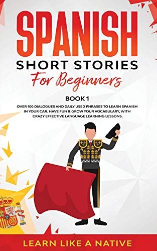 Spanish Short Stories For Beginners Book 1