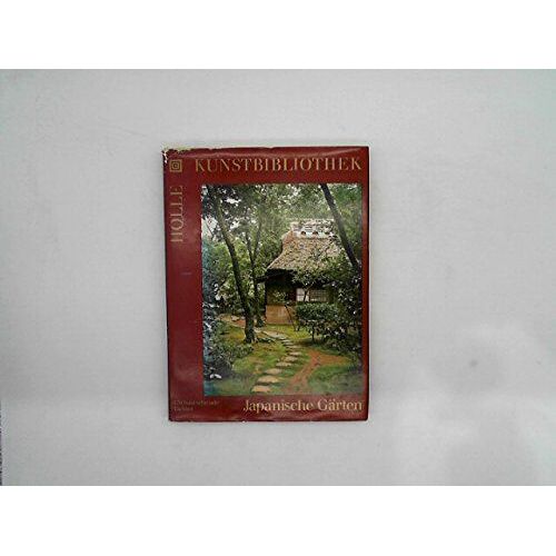 Japanische Garten (Holle Kunstbibliothek) (German Edition)