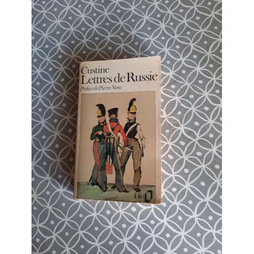Lettres De Russie; La Russie En 1839. Collection : Folio, N° 689