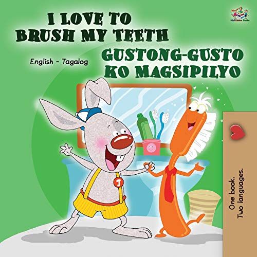 I Love To Brush My Teeth Gustong-Gusto Ko Magsipilyo