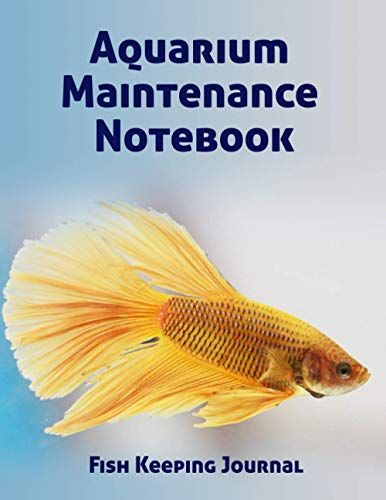 Aquarium Maintenance Notebook Fish Keeping Journal: Tank Aquarium Log Book | Goldfish And Light Blue Design (Aquarium Fish And Corals)