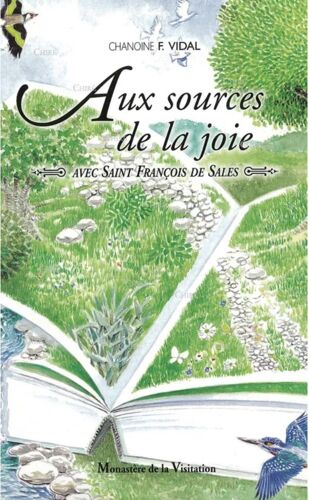 Aux Sources De La Joie Avec Saint François De Sales - Chanoine F. Vidal