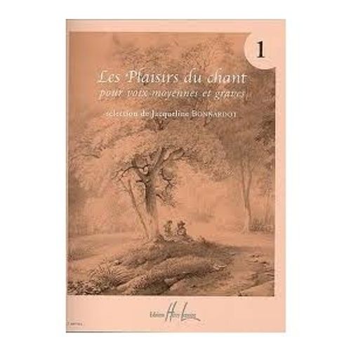 Les Plaisirs Du Chant Vol 1 Pour Voix Moyennes Et Graves (Bonnardot) - Lemoine